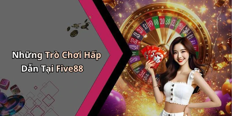 five88-kham-pha-the-gioi-giai-tri-truc-tuyen-dinh-cao-158