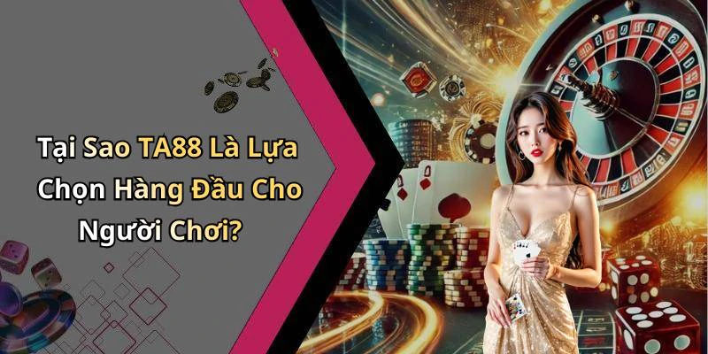 ta88-kham-pha-the-gioi-giai-tri-truc-tuyen-dinh-cao-163