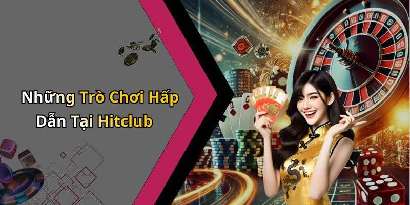 hitclub-kham-pha-the-gioi-giai-tri-truc-tuyen-dinh-cao-212