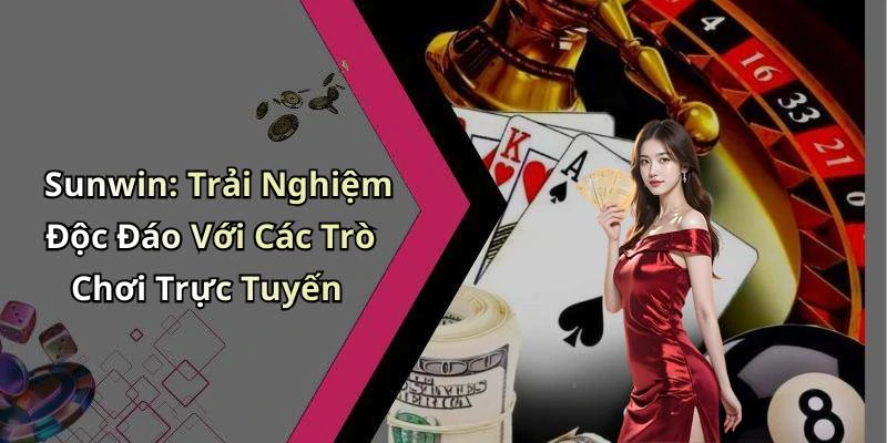 sun-win-kham-pha-the-gioi-giai-tri-truc-tuyen-hap-dan-215