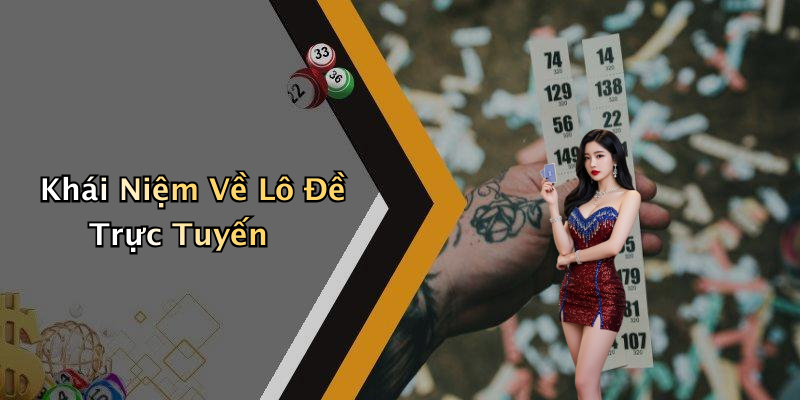 lo-de-truc-tuyen-hinh-thuc-ca-cuoc-pho-bien